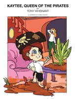 Kaytee, Queen of the Pirates 1469140799 Book Cover