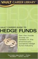 Vault Career Guide to Hedge Funds 1581313020 Book Cover