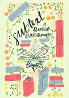 Subtext: A Bookish Bibliotherapy B0F3N7C31R Book Cover