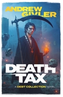 Death Tax (The Debt Collection) 1958204110 Book Cover
