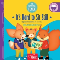 Trudno usiedziec w miejscu: czyli dzieci z nadpobudliwością są wśród nas (Przygody Fenka) 8367855043 Book Cover