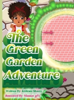 The Green Garden Adventure B0FLN6YQ3N Book Cover