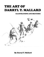 The art of Darryl T. Mallard B09T2SVK47 Book Cover