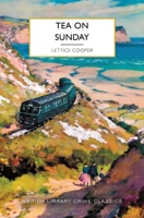 Tea on Sunday, (Gollancz detection) 1464253714 Book Cover
