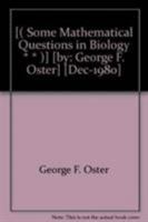 Some Mathematical Questions in Biology (Lectures on mathematics in the life sciences) 0821811630 Book Cover