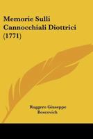 Memorie Sulli Cannocchiali Diottrici (1771) 1166946886 Book Cover