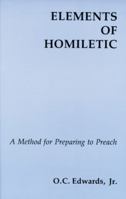 Elements of Homiletic: A Method for Preparing to Preach 081466055X Book Cover