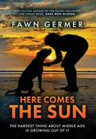 Here Comes the Sun 0983877297 Book Cover