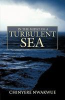In the Midst of a Turbulent Sea 1449706568 Book Cover