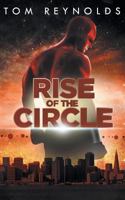 Rise of The Circle 1519130368 Book Cover