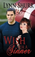 Wish for a Sinner 1628303409 Book Cover