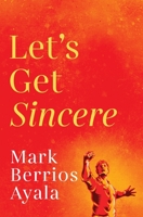 Let's Get Sincere 1737861801 Book Cover