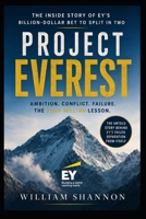 Project Everest: The Inside Story of EY’s Billion Dollar Bet to Split in Two B0HG52XJVJ Book Cover