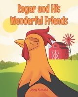 Roger and His Wonderful Friends B0C51P7XTV Book Cover