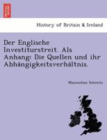 Der Englische Investiturstreit. Als Anhang: Die Quellen und ihr Abhängigkeitsverhältnis. 1241785368 Book Cover