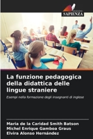 La funzione pedagogica della didattica delle lingue straniere 6204037773 Book Cover