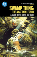 Swamp Thing: The Anatomy Lesson: DC Compact Comics Edition 179950929X Book Cover