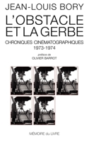 L'obstacle et la gerbe 2913867448 Book Cover