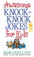 Awesome Knock-Knock Jokes for Kids 0736917144 Book Cover
