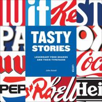 Tasty Stories: Legendary Food Brands and Their Typefaces 9460581013 Book Cover