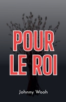Pour le Roi (French Edition) B0FLHXJ1P7 Book Cover