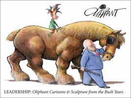 Leadership: Political Cartoons-The Bush Years 0740726749 Book Cover