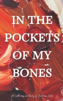 In the Pockets of My Bones B0GJS16XVF Book Cover