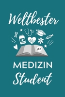 Weltbester Medizin Student: A5 Notizbuch KARIERT sch�ner Spruch f�r zuk�nftige �rzte Medizinstudium Studentennotizbuch Mediziner Tagebuch Physikum Studienbeginn 170717475X Book Cover