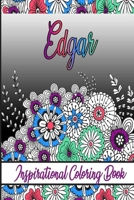 Edgar Inspirational Coloring Book: An adult Coloring Book with Adorable Doodles, and Positive Affirmations for Relaxaiton. 30 designs , 64 pages, matte cover, size 6 x9 inch , B08KK2M2GT Book Cover