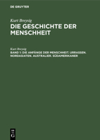 Die Anfänge der Menschheit. Urrassen. Nordasiaten. Australier. Südamerikaner 311005292X Book Cover