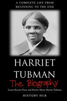 Harriet Tubman: The Biography null Book Cover