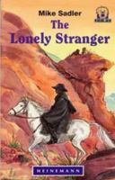 The Lonely Stranger(oop) 0791029220 Book Cover