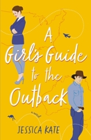 A Girl's Guide to the Outback 0785229612 Book Cover