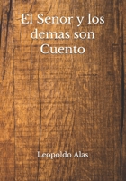 El Señor y lo demás, son cuentos B0C649YGN7 Book Cover