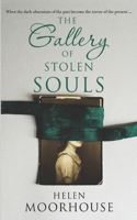 The Gallery of Stolen Souls 1781993815 Book Cover