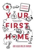 Your First Home: The Proven Path To Homeownership 1885167938 Book Cover