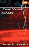 Dime Novel Sunset 1438926944 Book Cover