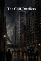 The Cliff -Dwellers 1773566490 Book Cover