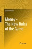 Money - The New Rules of the Game 3319763830 Book Cover
