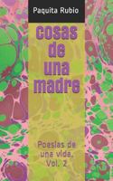 COSAS DE UNA MADRE: Poesías de una vida. Vol. 2 1720237034 Book Cover