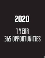 2020, 1 year 365 opportunities: Weekly and Monthly Planner,125 pages 1654683973 Book Cover