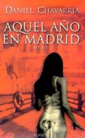Aquel año en Madrid 9591005288 Book Cover