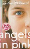 Angels in Pink: Holly's Story 0440238676 Book Cover