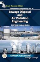 KHANNA PUBLISHERS ENVIRONMENTAL ENGINEERING : SEWAGE DISPOSAL AND AIR POLLUTION ENGINEERING VOL .II,31/ED 8174092307 Book Cover
