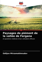Paysages de piémont de la vallée de Fergana: et questions relatives à leur utilisation efficace 6203564109 Book Cover