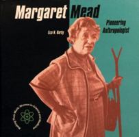 Margaret Mead (Burby, Liza N. Making Their Mark,) 0823950263 Book Cover