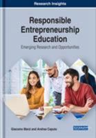 Responsible Entrepreneurship Education: Emerging Research and Opportunities 1522586245 Book Cover