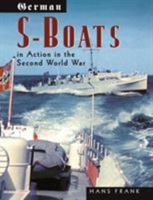 German S-Boats in Action: In the Second World War 1591143098 Book Cover