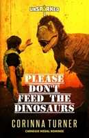 Please Don't Feed the Dinosaurs 1910806757 Book Cover