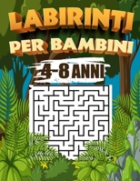 labirinti per bambini 4-8 anni: Libri di Attività Puzzle per Bambini, Libri Labirinti Bambini, Puzzle per Ragazzi B08FBKLGZ8 Book Cover